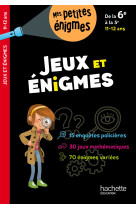 Jeux et énigmes - de la 6e à la 5e - cahier de vacances 2025