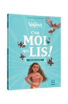 Vaiana - c'est moi qui lis - l'histoire du film - disney princesses