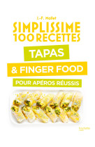 Tapas & finger food pour apéros réussis