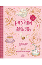Harry potter - goûters enchantés