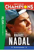 Destins de champions 11 - une biographie de rafael nadal