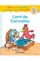 Cocorico je sais lire ! 1res lectures avec les p'tites poules - l'ami de carmélito niveau 1 dys
