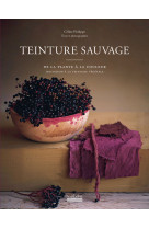 Teinture sauvage