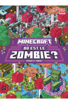 Minecraft - où est le zombie ?