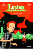 Lucien et les mystérieux phénomènes