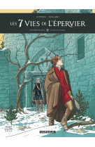 Les 7 vies de l'épervier - deuxième époque - tome 4 - ni dieu ni diable