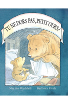 Tu ne dors pas, petit ours ?