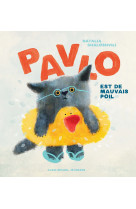 Pavlo est de mauvais poil