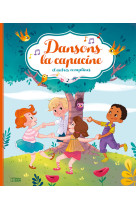 Dansons la capucine - et autres comptines