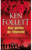 Aux portes de l'éternité (le siècle, tome 3)