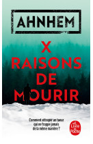 X raisons de mourir