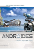 Androïdes t02