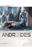 Androïdes t04