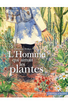 L'homme qui aimait les plantes