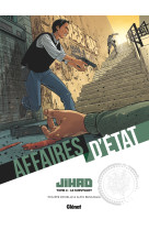 Affaires d'etat - jihad - tome 04