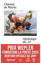 Mythologie du .12 - prix stanislas du premier roman 2024