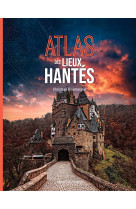 Atlas des lieux hantés