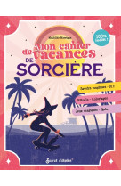 Mon cahier de vacances de sorcière