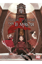 Le château solitaire dans le miroir t04