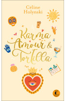 Karma, amour et tortilla