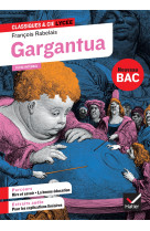 Gargantua (oeuvre au programme bac 2025, 1re générale & 1re techno)