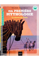 Ma première mythologie - le cheval de troie cp/ce1 6/7 ans