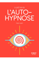 Petit livre de l'autohypnose
