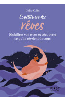 Petit livre des rêves - déchiffrez vos rêves et découvrez ce qu'ils révèlent de vous