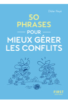 Le petit livre - 50 phrases pour mieux gérer les conflits