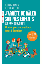 J'arrête de râler sur mes enfants (et mon conjoint)