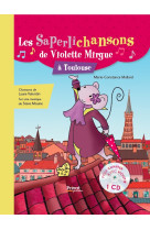 Les saperlichansons de violette mirgue à toulouse