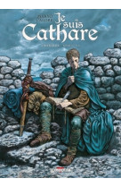 Je suis cathare - intégrale t01 à t04