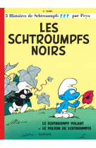 Les schtroumpfs - tome 1 - les schtroumpfs noirs