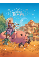 La forêt du temps - tome 3 - le voyage vers le sud