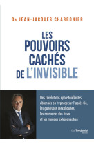 Les pouvoirs cachés de l'invisible