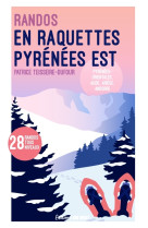 Randonnées en raquettes - pyrénées est