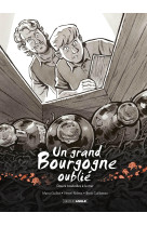 Un grand bourgogne oublié - vol. 03 - histoire complète