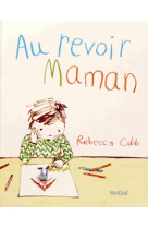 Au revoir maman