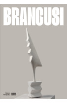 Brancusi  - catalogue de l'exposition