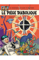 Blake & mortimer - tome 9 - le piège diabolique