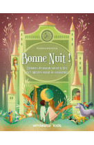 Bonne nuit ! - histoires du monde entier à lire en 5 minutes avant de s'endormir