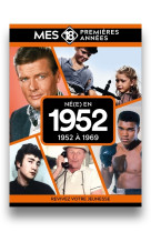 Mes 18 premières années - né en 1952