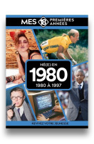 Mes 18 premières années - né en 1980