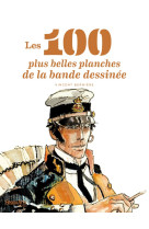 100 plus belles planches de la bd (les)
