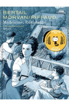 Madeleine, résistante - tome 3 - les nouilles à la tomate