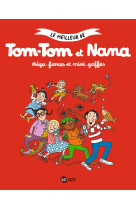 Le meilleur de tom-tom et nana, tome 01