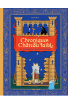 Chroniques du château faible - tome 01