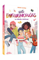 Les influenceuses - tome 02 le likeme challenge
