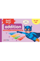 Super forts en addition du cp au ce2
