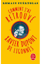 Comment j'ai retrouvé xavier dupont de ligonnès